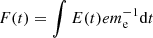 $ F(t)=\int E(t)e m^{-1}_{\mathrm{e}} \mathrm{d}t $