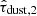 $ \hat{\tau}_{\mathrm{dust, 2}} $