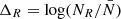$ \Delta_{R}=\log (N_{R}/\bar{N}) $