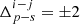 $ \Delta^{i-j}_{p-s} = \pm 2 $