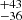 $ ^{+43}_{-36} $