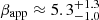 $ \beta_{\mathrm{app}} \approx 5.3^{+1.3}_{-1.0} $