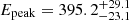 $ E_{\mathrm{peak}} = 395.2_{-23.1}^{+29.1} $