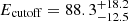 $ E_{\mathrm{cutoff}} = 88.3^{+18.2}_{-12.5} $