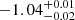 $ {-1.04}_{-0.02}^{+ 0.01} $