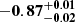 $ \mathbf{{-0.87}_{-0.02}^{+ 0.01}} $