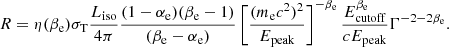 $$ \begin{aligned} R = \eta (\beta _{\rm e}) \sigma _{\rm T} \frac{L_{\rm iso}}{4\pi } \frac{(1-\alpha _{\rm e})(\beta _{\rm e}-1)}{(\beta _{\rm e}-\alpha _{\rm e})} \left[\frac{(m_{\rm e} c^2)^{2}}{E_{\rm peak}}\right]^{-\beta _{\rm e}} \frac{E_{\rm cutoff}^{\beta _{\rm e}}}{c E_{\rm peak}} \Gamma ^{-2-2\beta _{\rm e}} . \end{aligned} $$