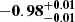 $ \mathbf{{-0.98}_{-0.01}^{+ 0.01}} $