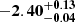 $ \mathbf{{-2.40}_{-0.04}^{+0.13}} $