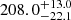 $ {208.0}_{-22.1}^{+ 13.0} $
