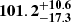 $ \mathbf{{101.2}_{-17.3}^{+ 10.6}} $