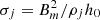 $ \sigma_j =B_m^2/\rho_j h_0 $