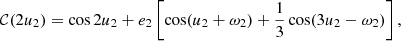 $$ \begin{aligned}&\mathcal{C} (2u_2)=\cos 2u_2+e_2 \left[\cos (u_2+\omega _2)+\frac{1}{3}\cos (3u_2-\omega _2)\right], \end{aligned} $$