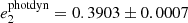 $ e^{\rm photdyn}_2=0.3903\pm0.0007 $