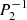 $ P_{2}^{-1} $