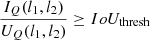 $$ \begin{aligned} \frac{I_Q(l_1,l_2)}{U_Q(l_1,l_2)} \ge IoU_{\rm {thresh}} \end{aligned} $$