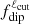 $ f_{\rm dip}^{\ell_{\rm cut}} $