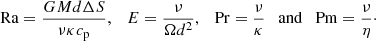 $$ \begin{aligned} \mathrm{Ra} = \frac{GM d \Delta S}{\nu \kappa c_{\rm p}}, \quad E = \frac{\nu }{\Omega d^2}, \quad \mathrm{Pr} = \frac{\nu }{\kappa } \quad \mathrm{and} \quad \mathrm{Pm} = \frac{\nu }{\eta }\cdot \end{aligned} $$