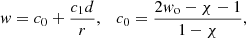 $$ \begin{aligned}&w=c_0+\frac{c_1d}{r}, \quad c_0=\frac{2w_{\rm o}-\chi -1}{1-\chi },\end{aligned} $$