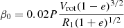 $ \beta_{0} = 0.02P\frac{V_{\mathrm{rot}}(1-e)^{3/2}}{R_{1}(1+e)^{1/2}} $