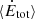 $ \langle\dot{E}_{\mathrm{tot}}\rangle $