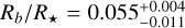 ${R_b}/{R_ \star } = 0.055_{ - 0.011}^{ + 0.004}$