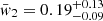 $ \bar{\mathit{w}}_2 = 0.19_{-0.09}^{+0.13} $