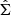 $ \hat{\Sigma} $