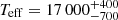$ T_{\mathrm{eff}}=17\,000_{-700}^{+400} $
