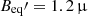 $ B_{\mathrm{eq}}\prime=1.2\,{\upmu} $