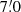 $ 7{{\overset{\prime}{.}}}0 $