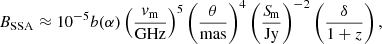 $$ \begin{aligned} B_{\rm SSA} \approx 10^{-5} b(\alpha ) \left(\frac{v_{\rm m}}{\mathrm{GHz}}\right)^{5} \left(\frac{\theta }{\mathrm{mas}}\right)^{4} \left(\frac{{S\!}_{\rm m}}{\mathrm{Jy}}\right)^{-2} \left(\frac{\delta }{1+z}\right), \end{aligned} $$