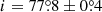 $ i = 77{{\overset{\circ}{.}}}8 \pm 0{{\overset{\circ}{.}}}4 $