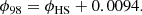 $$ \begin{aligned} \phi _\mathrm{98} = \phi _{\rm HS}+0.0094. \end{aligned} $$