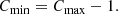 $$ \begin{aligned} C_\mathrm{min} =C_\mathrm{max} -1. \end{aligned} $$