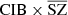 $ \mathrm{CIB}\times\overline{\mathrm{SZ}} $