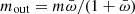 $ m_{\mathrm{out}}=m\bar \omega/(1+\bar \omega) $