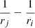 $ \frac {1} {r_j} - \frac {1} {r_i} $