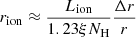 $ r_{\mathrm{ion}}\approx \frac{L_{\mathrm{ion}}}{1.23 \xi N_{\mathrm{H}}} \frac{\Delta r}{r} $