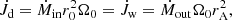 $$ \begin{aligned} \dot{J}_{\rm d}=\dot{M}_{\rm in} r_0^2 \Omega _0 = \dot{J}_{\rm w}=\dot{M}_{\rm out} \Omega _0 r_{\rm A}^2, \end{aligned} $$