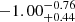 $ -1.00^{-0.76}_{+0.44} $