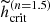 $ \widetilde{h}_{\mathrm{crit}}^{(n=1.5)} $