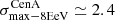 $ \sigma^{\mathrm{CenA}}_{\mathrm{max-8EeV}}\simeq2.4 $