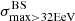 $ \sigma^{\mathrm{BS}}_{\mathrm{max > 32EeV}} $