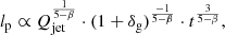 $$ \begin{aligned} l_{\rm p} \propto Q_{\rm jet}^{\frac{1}{5-\beta }} \cdot (1+\delta _{\rm g})^\frac{-1}{5-\beta } \cdot t^{\frac{3}{5-\beta }}, \end{aligned} $$