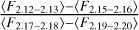 ${{\left\langle {{F_{2.12 - 2.13}}} \right\rangle - \left\langle {{F_{2.15 - 2.16}}} \right\rangle } \over {\left\langle {{F_{1.17 - 2.18}}} \right\rangle - \left\langle {{F_{2.19 - 2.20}}} \right\rangle }}$