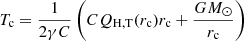 $$ \begin{aligned} T_{\rm c}=\frac{1}{2\gamma C}\left( CQ_{\rm H,T}(r_{\rm c})r_{\rm c}+\frac{GM_\odot }{r_{\rm c}}\right) \end{aligned} $$