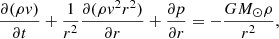 $$ \begin{aligned}&\frac{\partial (\rho v)}{\partial t} + \frac{1}{r^2}\frac{\partial (\rho v^2 r^2)}{\partial r} + \frac{\partial p}{\partial r} = -\frac{G M_{\odot } \rho }{r^2} ,\end{aligned} $$