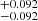 $ ^{+0.092}_{-0.092} $