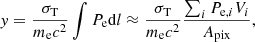 $$ \begin{aligned} y = \frac{\sigma _{\rm T}}{m_{\rm e} c^2} \int P_{\rm e} \mathrm{d}l \approx \frac{\sigma _{\rm T}}{m_{\rm e} c^2} \frac{\sum _i P_{\mathrm{e},i} V_i}{A_{\rm pix}}, \end{aligned} $$